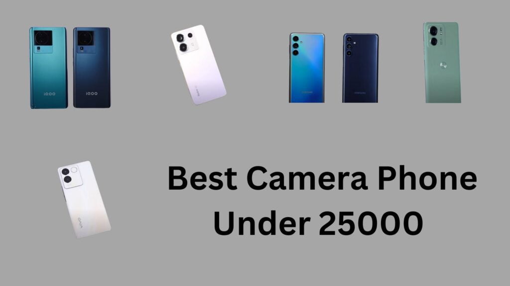 Best Camera Phone Under 25000 