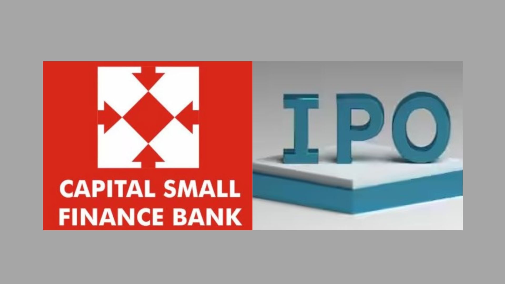 Capital Small Finance Bank IPO