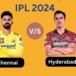 SRH vs CSK IPL 2024 Match